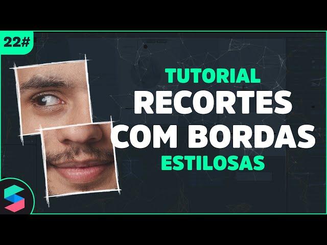 Tutorial filtro com molduras recortadas - Spark Ar