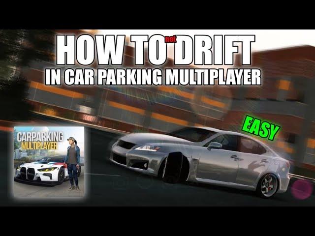 How to NOT Drift in CAR PARKING MULTIPLAYER 2024