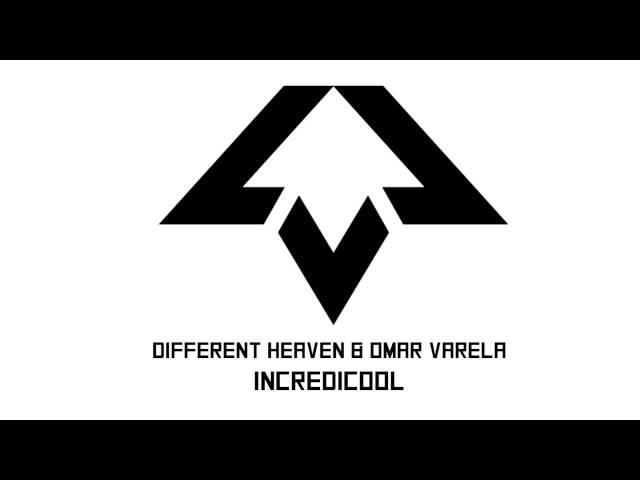 Different Heaven & Omar Varela - Incredicool