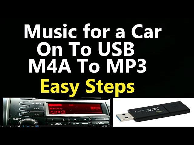 Music For a Car M4A To Mp3 on a USB Thumb Drive, Easy Steps .. Learn How