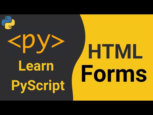 PyScript Tutorial - Learn HTML Forms with PyScript #3