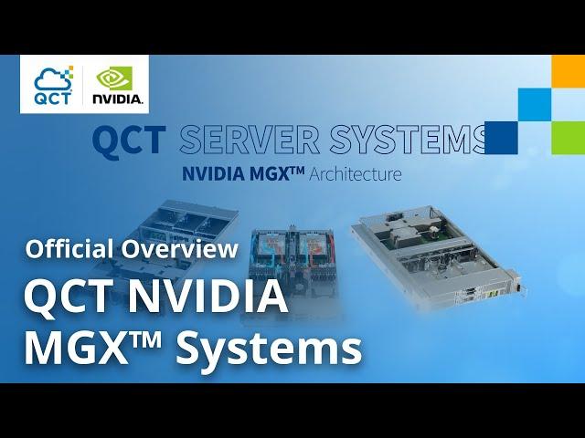 QCT NVIDIA MGX™ Systems—Official Overview