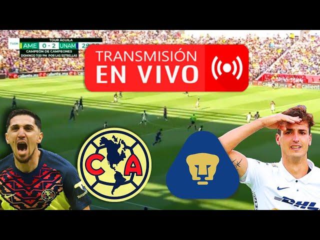 AMÉRICA VS PUMAS  ¡EN VIVO! - AMISTOSO TOUR ÁGUILA 2022