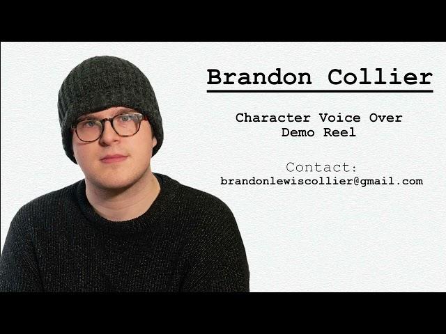 Brandon Collier - Character Voiceover Demo Reel