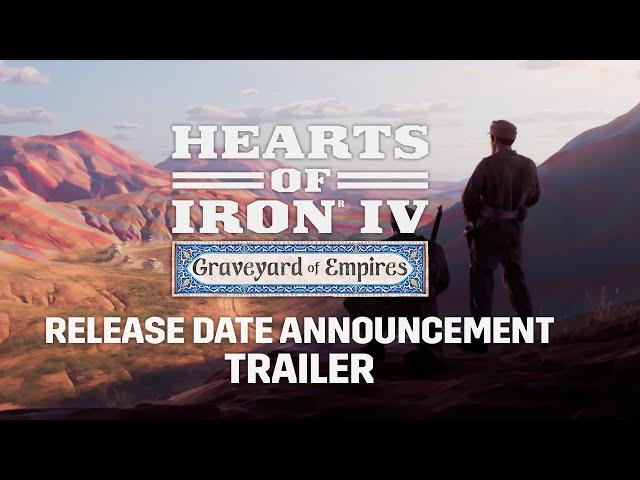 Hearts of Iron IV: Graveyard of Empires | Story Trailer | Available March 4