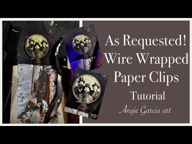 As Requested #wirewrap Paper Clip. #mixedmedia TUTORIAL #artjournal