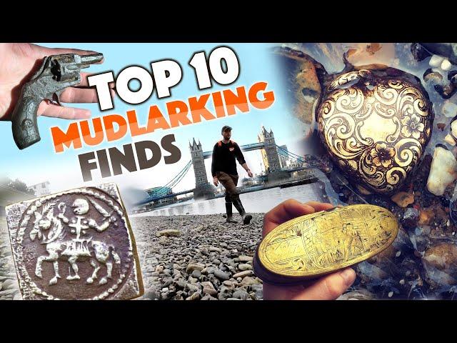 TOP 10 Mudlarking Finds in 10 YEARS - GUNS, GOLD and Good stuff!