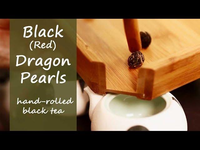 Black Dragon Pearl Tea - Red Dragon Pearls - Teasenz