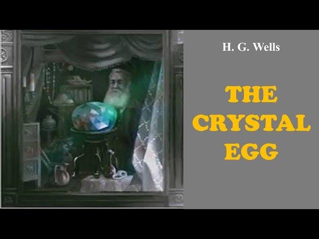 Learn English Through Story - The Crystal Egg by H.G.Wells