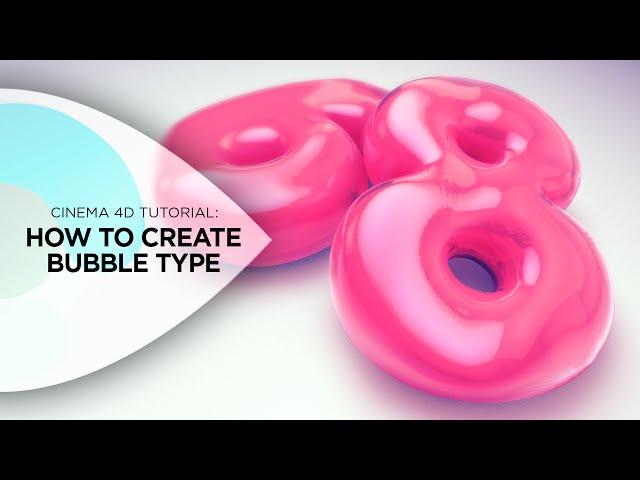 Cinema 4D Tutorial - How to Create Bubble or Balloon Text