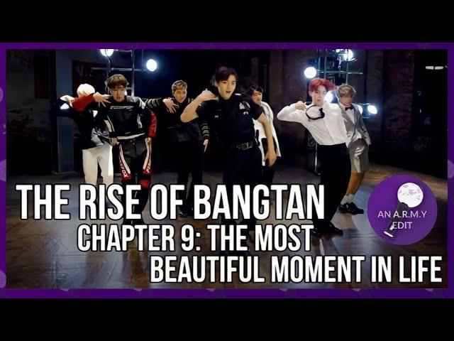 THE RISE OF BANGTAN | Chapter 09: The Most Beautiful Moment In Life