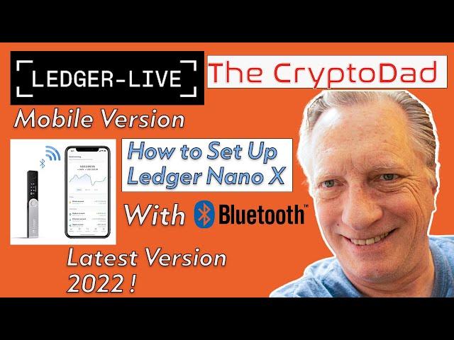 How to Set Up the Ledger Nano X Using Only Your Phone (Latest Version: 2022)