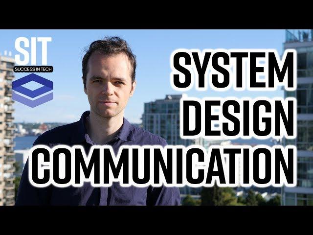 System Design Interviews - Communicate effectively [Part 3]