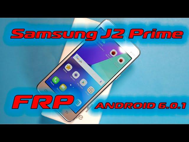 Samsung J2 Prime G532F FRP Сброс гугл аккаунта Android 6.0.1