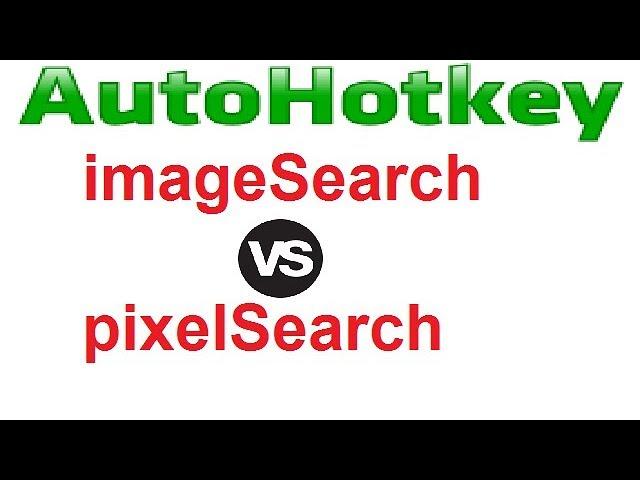 autohotkey imageSearch VS pixelSearch, which is the faster