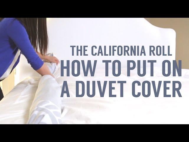 How to Put on a Duvet Cover: The California Roll Way