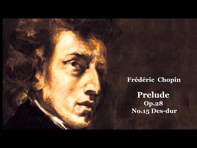 Frédéric  Chopin. Prelude Op.28 No.15 Des-dur