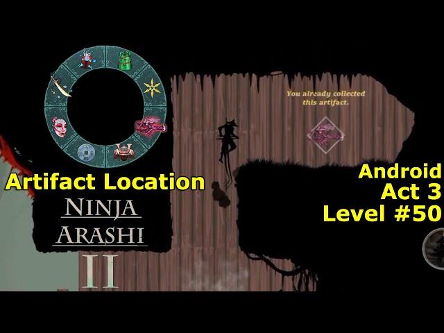 Level 50 | Act 3 | Artifact Location | Sacred Tsuka | Ninja Arashi 2 | Android