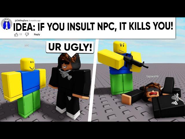 I Scripted Your Funny Roblox Ideas.. (Part 21)