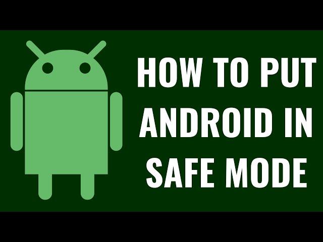 How to Put Android in Safe Mode