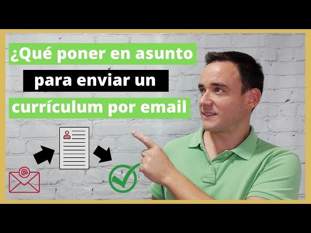  QUE PONER EN ASUNTO para enviar un currículum por email 