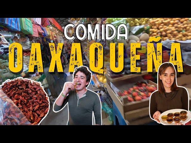 Probando la COMIDA de OAXACA ¿Comen chapulines?