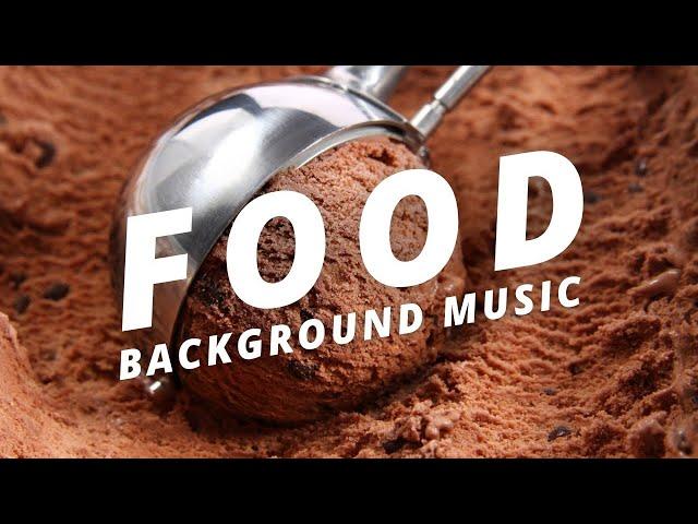 Food Background Music No Copyright Royalty Free – Future Ambient