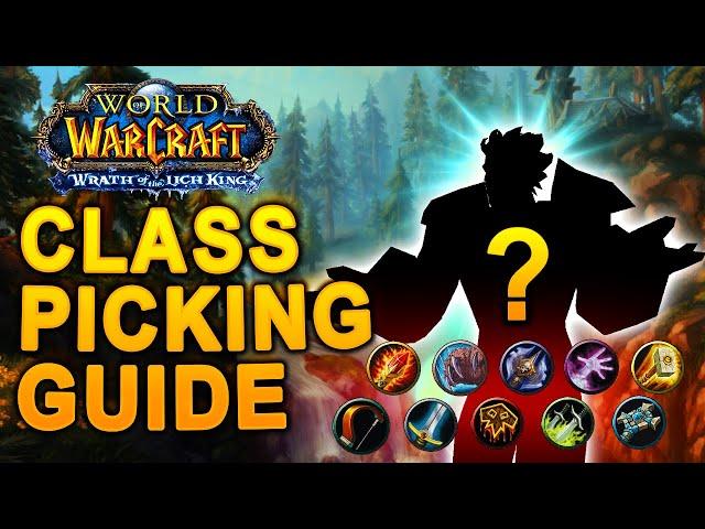 Wrath Classic Class Picking Guide - How to Pick Your Main Class for PvE & PVP