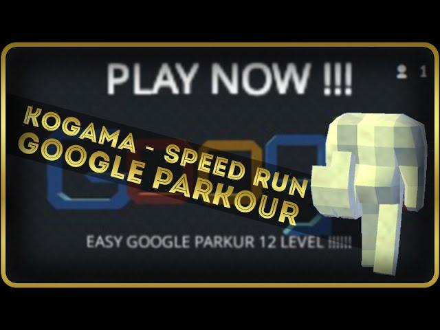 Kogama - Speed Run - EASY GOOGLE PARKOUR 12 LEVEL