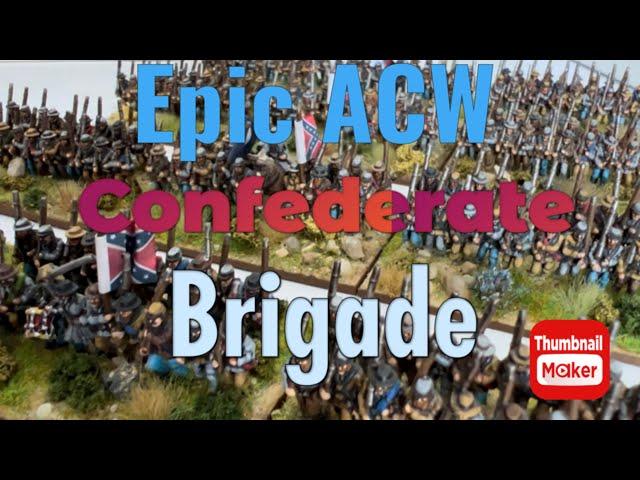 Warlord Games Epic Confederate Brigade Showcase