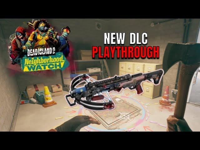 The Crossbow Ultimate Is So Good | Dead Island 2 Neighborhood Watch DLC