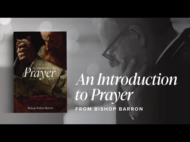 An Introduction To Prayer