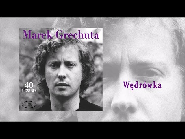 Marek Grechuta - Wędrówka [Official Audio]