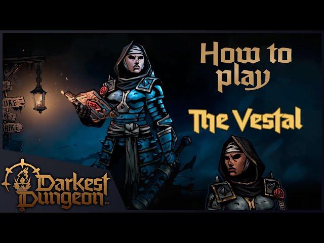 Vestal and You | Darkest Dungeon 2 Guide