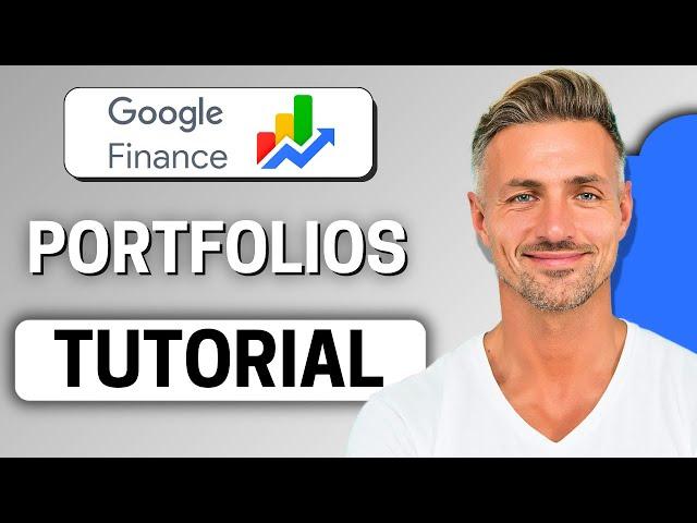 How to Use Google Finance Portfolios in 2025