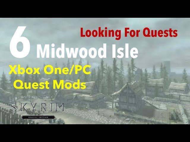 Midwood Isle Skyrim SE Xbox One/PC Quest Mods Part 6-Looking For Quests