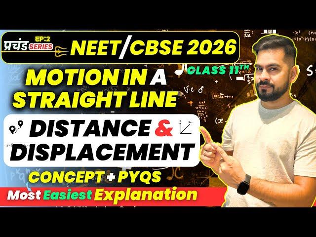 1 MOTION IN A STRAIGHT LINE | DISTANCE & DISPLACEMENT | NEET + CBSE 2026 | Ssp sir