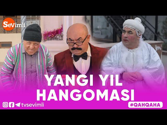 QAHQAHA - YANGI YIL HANGOMASI