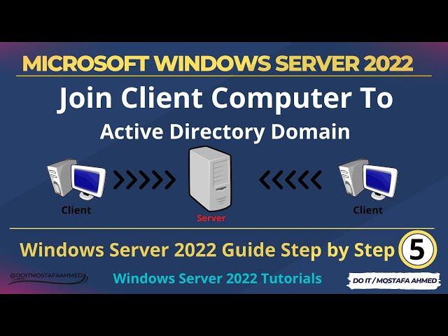 Windows Server 2022. How to Join Client Computer to Active Directory Domain 2022