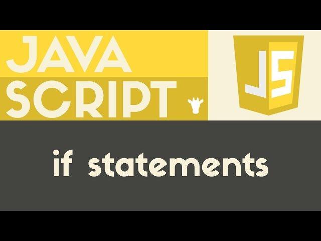 If Statements | Javascript | Tutorial 16