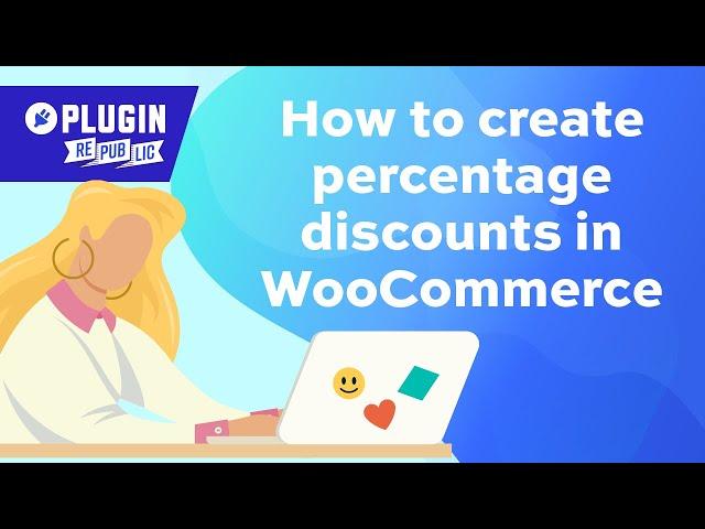 How to create percentage discounts in WooCommerce