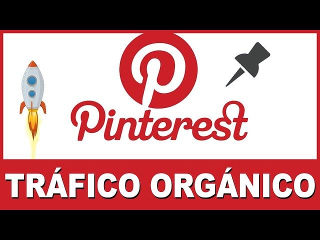 Cómo generar Tráfico Orgánico con PINTEREST para tu Pagina Web 