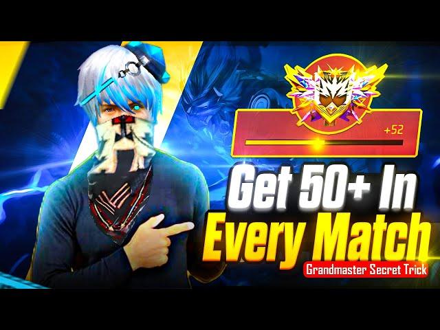 Get 50+ In Every BR Rank Match  | Secret Of Grandmaster Players  | New Strategy 