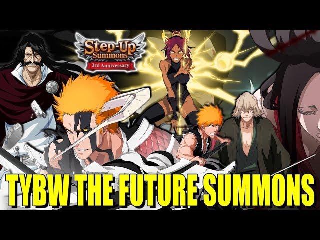 TYBW ROUND 4 THE FUTURE STEP UP SUMMONS 8000 SPIRIT ORBS 3rd ANNIVERSARY! Bleach Brave Souls