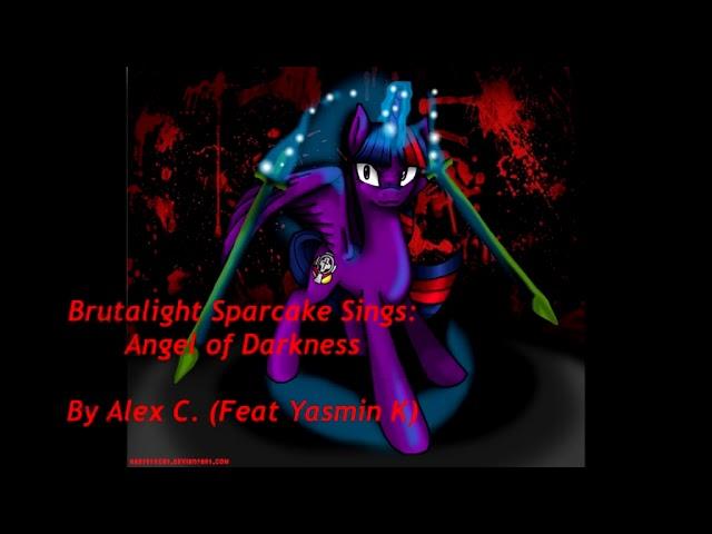 Brutalight Sparcake Sings: Angel of Darkness by Alex C. (featuring Yasmin K)