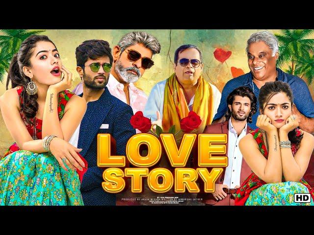 Love Story Movie 2023 | Rashmika Mandanna Vijay Deverakonda | Superhit Movie Latest Hindi Dubbed2023