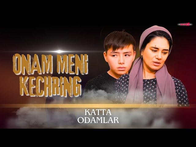 Katta Odamlar - Onajon bizni kechiring | Катта Одамлар - Онажон бизни кечиринг