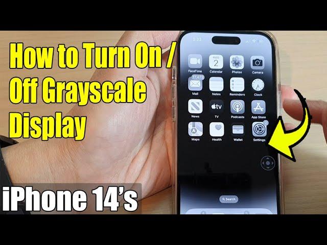 iPhone 14's/14 Pro Max: How To Turn Off/On the Grayscale Display (Black & White)