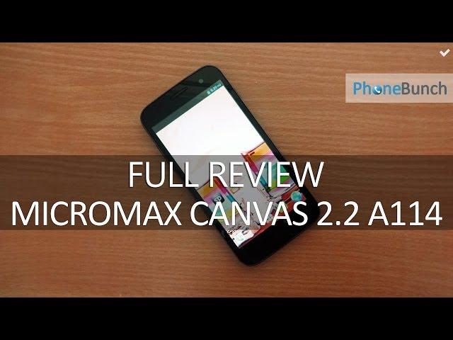 Micromax Canvas 2.2 A114 Review