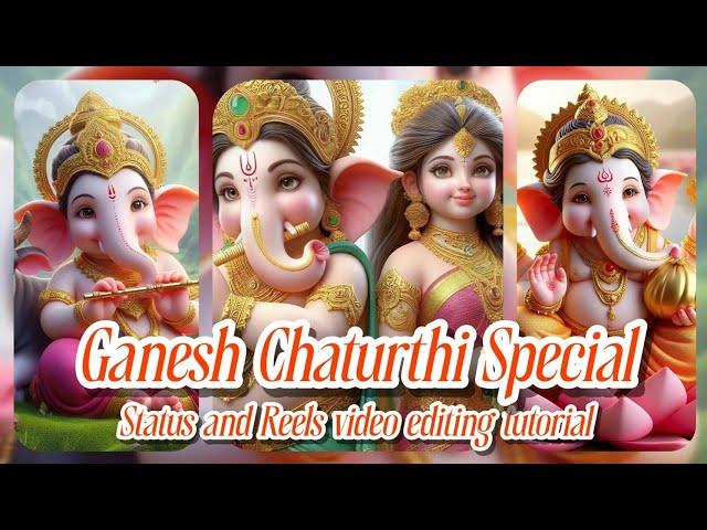 MERE GANPATI DEVA SONG STATUS AND REELS VIDEO EDITING TUTORIAL #sgcreation3011